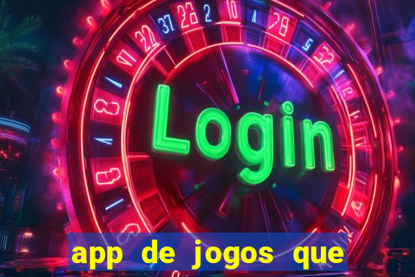 app de jogos que realmente pagam dinheiro